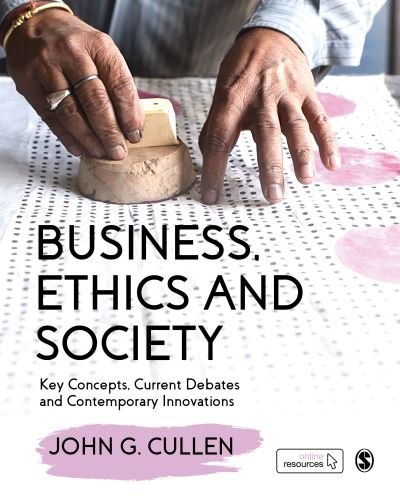 Cover for John G. Cullen · Business, Ethics and Society: Key Concepts, Current Debates and Contemporary Innovations (Paperback Book) (2021)