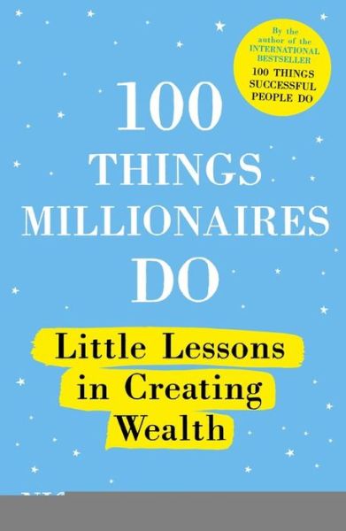 Cover for Nigel Cumberland · 100 Things Millionaires Do: Little lessons in creating wealth (Paperback Book) (2019)