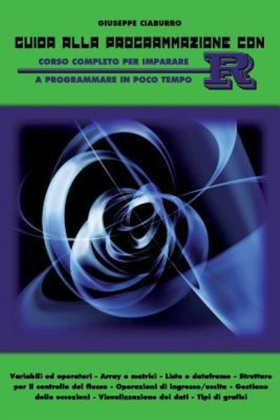 Cover for Giuseppe Ciaburro · Guida alla programmazione con R (Pocketbok) (2016)