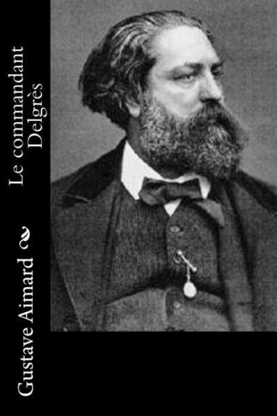 Cover for Gustave Aimard · Le commandant Delgres (Paperback Book) (2016)