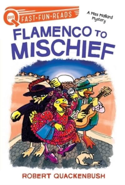 Cover for Robert Quackenbush · Flamenco to Mischief (Bog) (2023)