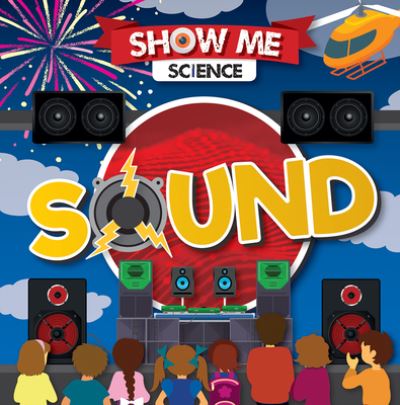 Sound - Emilie Dufresne - Inne - Greenhaven Publishing LLC - 9781534539235 - 30 grudnia 2021