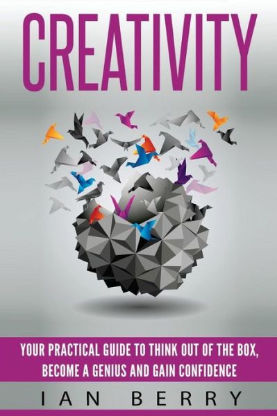 Cover for Ian Berry · Creativity (Paperback Book) (2016)