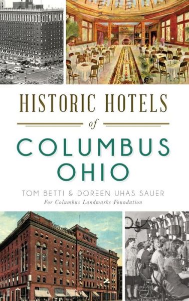 Cover for Tom Betti · Historic Hotels of Columbus, Ohio (Hardcover Book) (2015)