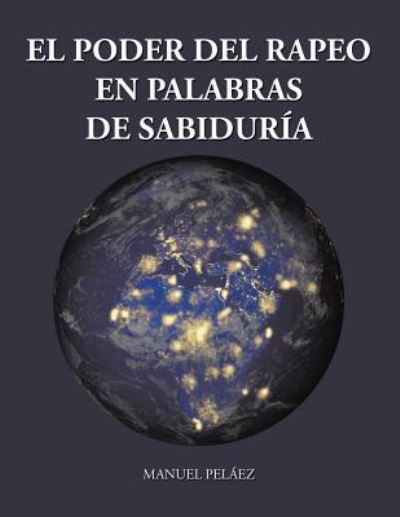 Cover for Manuel Peláez · El poder del rapeo en palabras de sabiduría (Pocketbok) (2017)