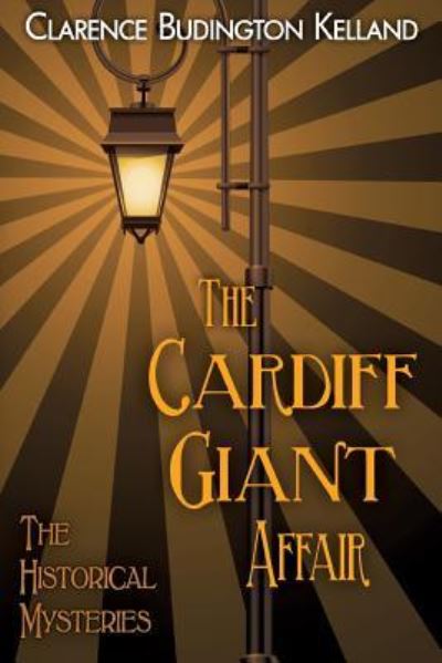 Cover for Clarence Budington Kelland · The Cardiff Giant Affair (Paperback Book) (2017)