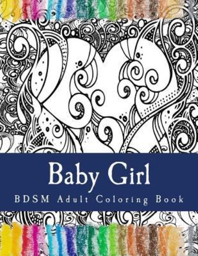 Cover for Taboo Adult Coloring · Baby Girl - BDSM Adult Coloring Book (Book) (2017)