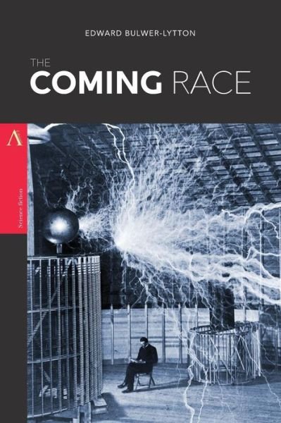 Cover for Edward Bulwer-Lytton · The Coming Race (Paperback Book) (2017)