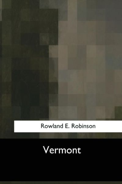 Cover for Rowland Evans Robinson · Vermont (Paperback Book) (2017)