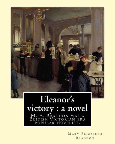 Cover for Mary Elizabeth Braddon · Eleanor's victory (Paperback Bog) (2017)