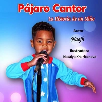 Cover for Naejh · Pajaro Cantor (Paperback Bog) (2016)