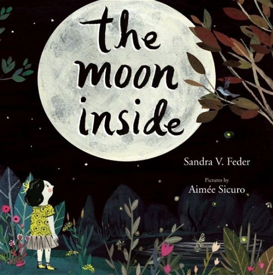 Cover for Sandra V. Feder · The Moon Inside (Hardcover Book) (2016)