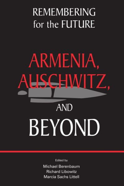Cover for Michael Berenbaum · Remembering for the Future: Armenia, Auschwitz, and Beyond (Paperback Book) (2016)