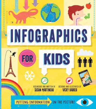 Cover for Susan Martineau · Infographics for Kids (Paperback Book) (2016)