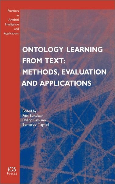 Cover for Paul Buitelaar · Ontology Learning from Text: Methods, Evaluation and Applications - Frontiers in Artificial Intelligence and Applications (Innbunden bok) (2005)