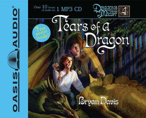 Cover for Bryan Davis · Tears of a Dragon (Dragons in Our Midst, Book 4) (Płyta CD z plikami MP3) (2007)