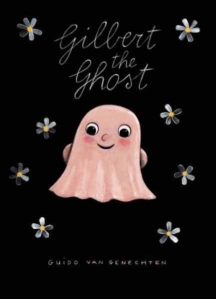 Cover for Guido Van Genechten · Gilbert the Ghost (Gebundenes Buch) (2015)