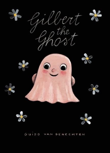 Gilbert the Ghost - Guido Van Genechten - Bøker - Clavis Publishing - 9781605372235 - 4. juni 2015