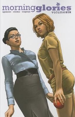 Cover for Nick Spencer · Morning Glories Volume 6 - MORNING GLORIES TP (Paperback Book) (2013)