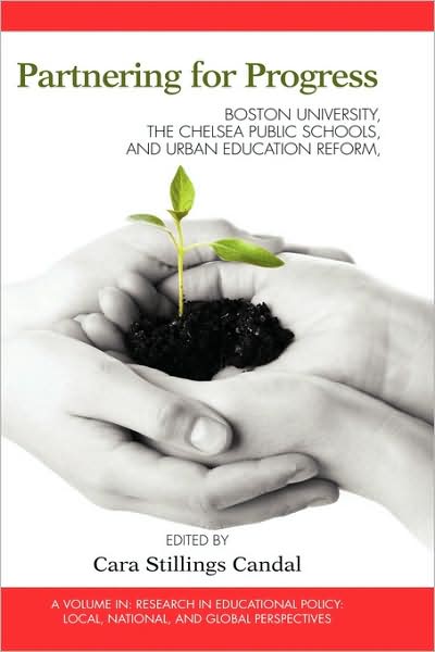 Cover for Cara Stillings Candal · Partnering for Progress: Boston University, the Chelsea Public Schools, and Twenty Years of Urban Education Reform (Hc) (Hardcover Book) (2009)