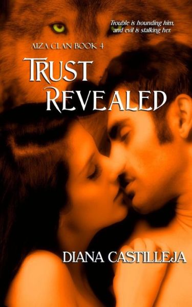 Cover for Diana Castilleja · Trust Revealed (Aiza Clan) (Volume 4) (Paperback Book) (2014)