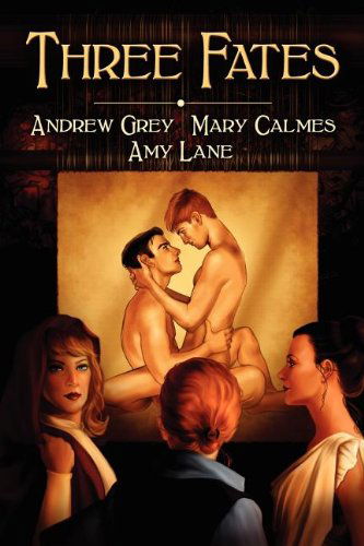 Cover for Andrew Grey · Three Fates (Paperback Book) [New edition] (2012)