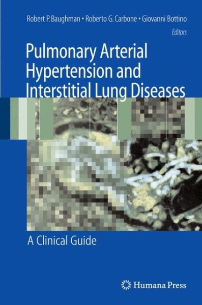 Cover for Robert P Baughman · Pulmonary Arterial Hypertension and Interstitial Lung Diseases: A Clinical Guide (Paperback Book) [Softcover reprint of hardcover 1st ed. 2009 edition] (2010)