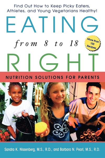 Cover for Sandra  K. Nissenberg · Eating Right from 8 to 18: Nutrition Solutions for Parents (Hardcover Book) (2002)