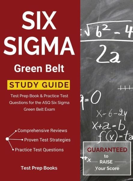 Cover for Test Prep Books · Six Sigma Green Belt Study Guide (Hardcover Book) (2017)