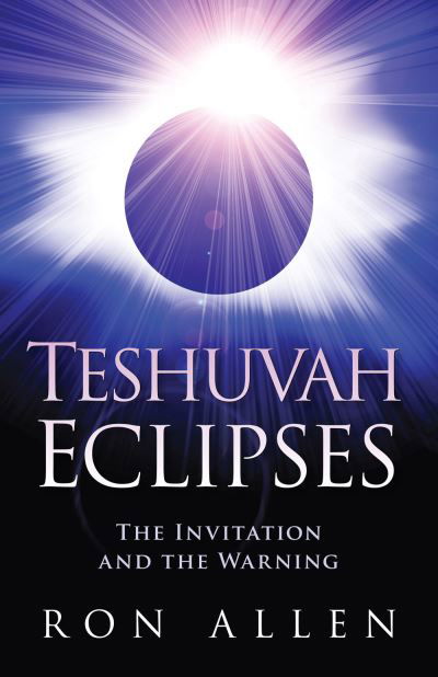 Teshuvah Eclipses - Ron Allen - Books - CREATION HOUSE - 9781629992235 - May 30, 2017