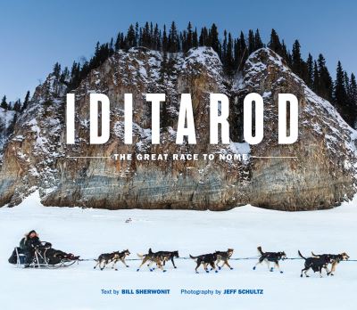 Cover for Bill Sherwonit · Iditarod: The Great Race to Nome (Paperback Book) (2019)