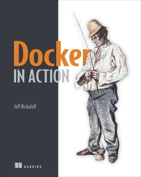 Cover for Jeff Nickoloff · Docker in Action (Paperback Book) (2016)