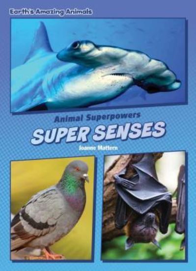 Cover for Joanne Mattern · Super Senses (Book) (2019)