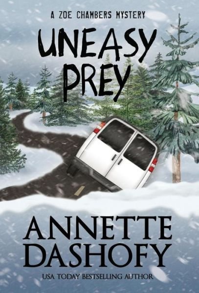 Cover for Annette Dashofy · Uneasy Prey (Hardcover Book) (2018)