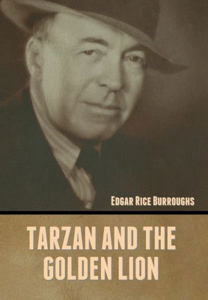 Cover for Edgar Rice Burroughs · Tarzan and the Golden Lion (Hardcover Book) (2022)