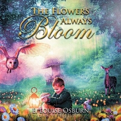 Cover for E. Louise Osburn · Flowers Always Bloom (Book) (2022)