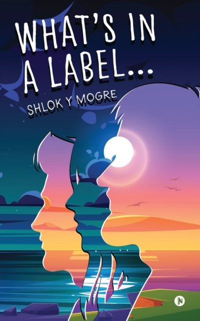 Cover for Shlok Y Mogre · What's in a Label... (Taschenbuch) (2021)