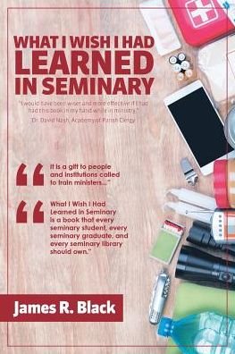 Cover for James Black · What I Wish I Had Learned in Seminary (Paperback Book) (2018)