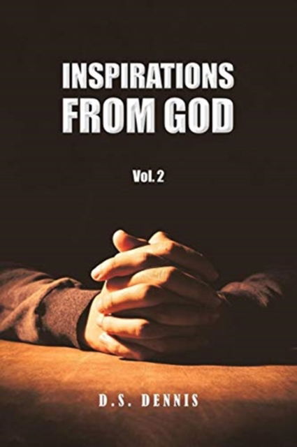 Cover for D S Dennis · Inspirations from God (Pocketbok) (2018)