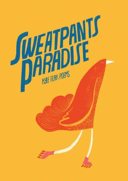 Cover for Kyle Flak · Sweatpants Paradise (Paperback Book) (2019)