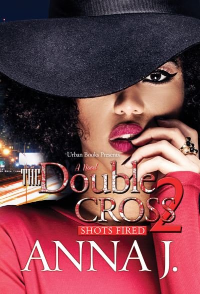 Cover for Anna J. · The Double Cross 2: Shots Fired (Paperback Bog) (2022)