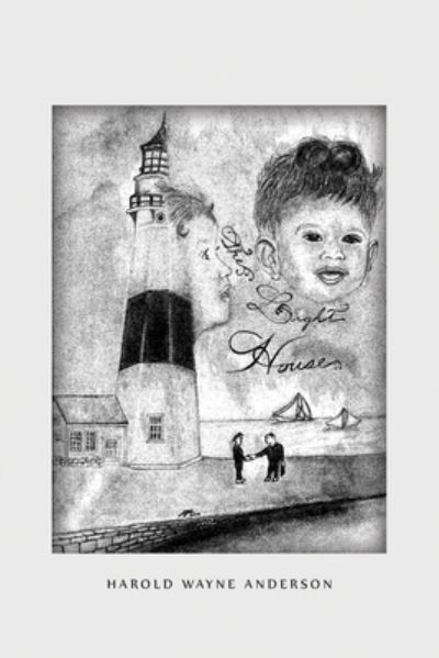 Cover for Harold Wayne Anderson · The Lighthouse (Paperback Book) (2021)