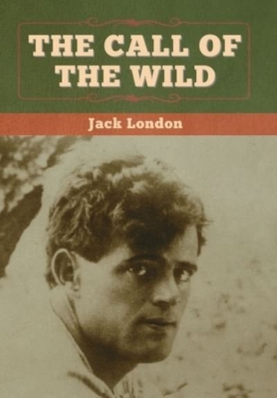 Cover for Jack London · The Call of the Wild (Hardcover bog) (2020)