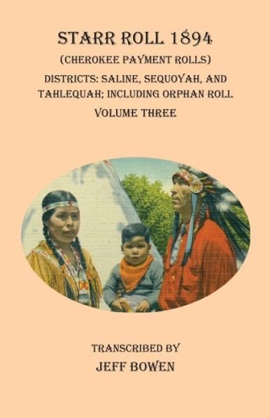 Cover for Jeff Bowen · Starr Roll 1894 (Cherokee Payment Rolls) Volume Three (Taschenbuch) (2020)