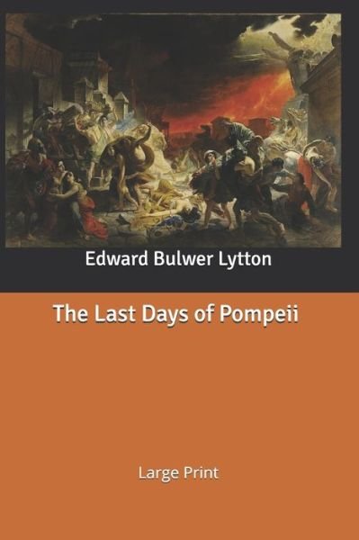 Cover for Edward Bulwer Lytton · The Last Days of Pompeii (Paperback Book) (2020)