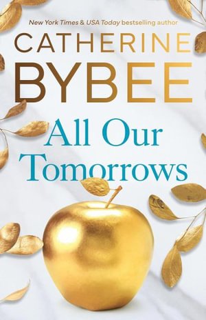 Cover for Catherine Bybee · All Our Tomorrows - The Heirs (Paperback Bog) (2024)