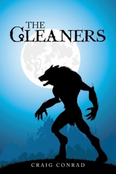 Cover for Craig Conrad · The Gleaners (Paperback Book) (2021)