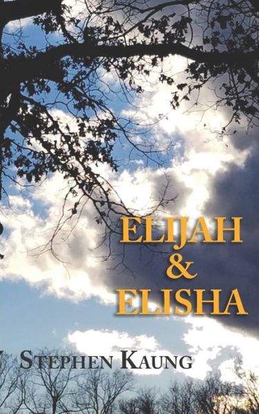 Cover for Stephen Kaung · Elijah and Elisha (Paperback Book) (2021)