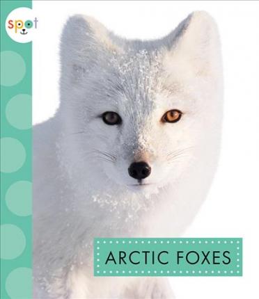 Cover for Anastasia Suen · Arctic Foxes (Paperback Book) (2020)