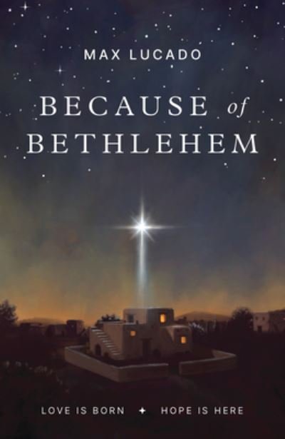 Cover for Max Lucado · Because of Bethlehem (25-Pack) (Paperback Bog) (2023)